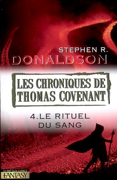 Les chroniques de Thomas Covenant T.04 - Le rituel du sang | Donaldson, Stephen R.