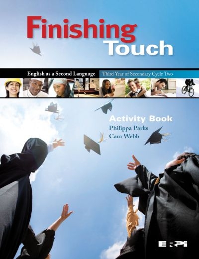 Finishing Touch - Activity Book + Digital Components - STUDENT 5 (12-month access) - Secondaire 5 | Parks, Philippa