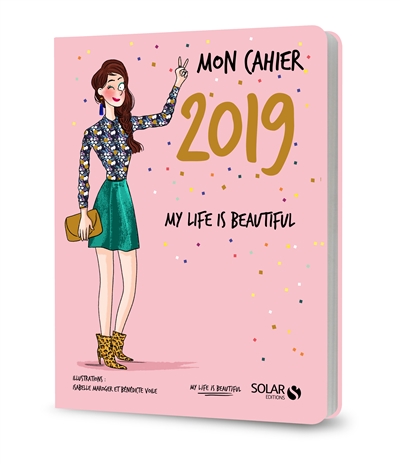 Mon cahier  - 2019 my life is beautiful | 