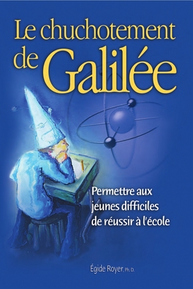 Chuchotement de Galilée (le) | Égide Royer