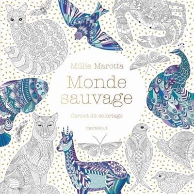Monde sauvage | Marotta, Millie