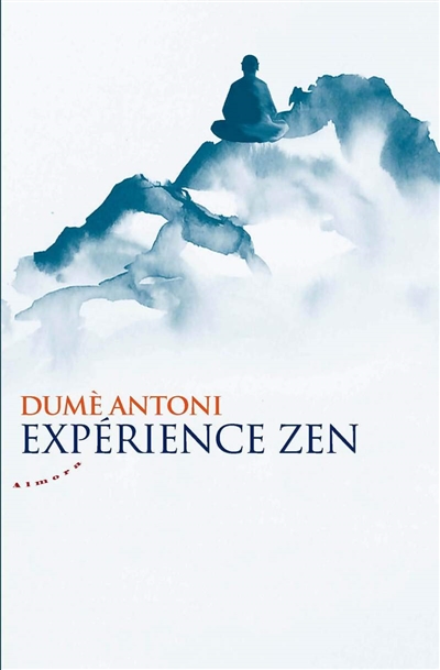 Expérience zen | Antoni, Dumè