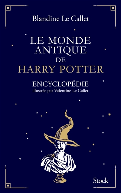 monde antique de Harry Potter (Le) | Le Callet, Blandine