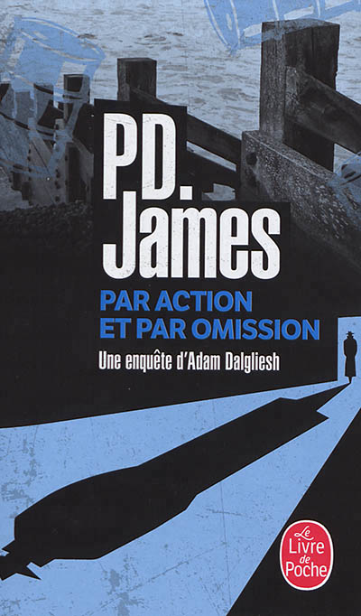 Par action et par omission | James, Phyllis Dorothy