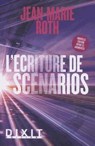 L'écriture de scénarios | Roth, Jean-Marie