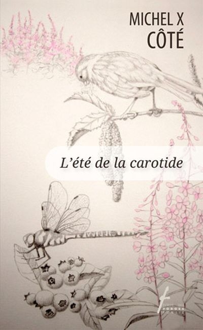 Été de la Carotide (L') | Côté, Michel X.