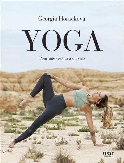 Yoga : pour une vie qui a du sens  | Horackova, Georgia