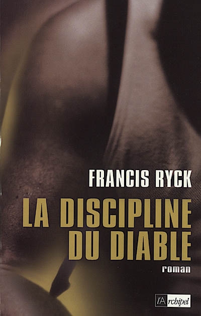 discipline du diable (La) | Ryck, Francis