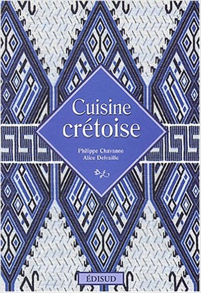 cuisine crétoise (La) | Chavanne, Philippe