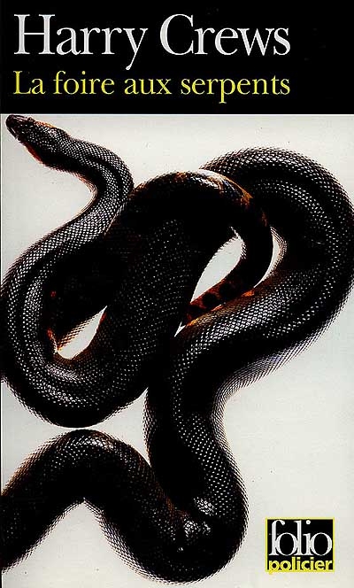 Foire aux serpents (La) | Crews, Harry