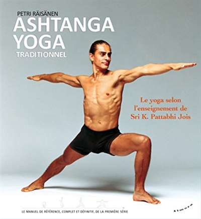 Ashtanga yoga traditionnel | Raïsänen, Petri