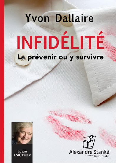 AUDIO - L'infidélité  | Dallaire, Yvon