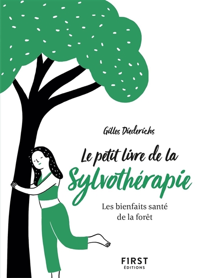 Petit Livre de la Sylvothérapie (Le) | Diederichs, Gilles