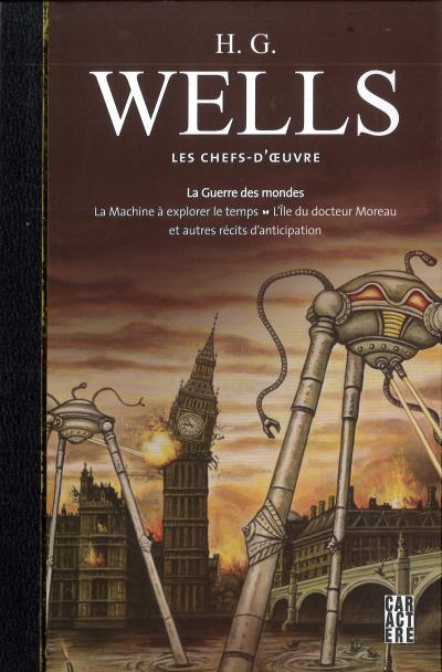 H.G.Wells - Chefs-d'Oeuvres : Guerre des Mondes (La) et Autres Reécits d'Anticipation | Wells, Herbert George