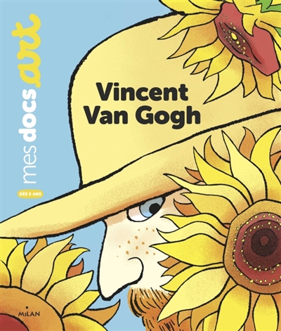 Mes docs art - Vincent Van Gogh | Le Loarer, Bénédicte
