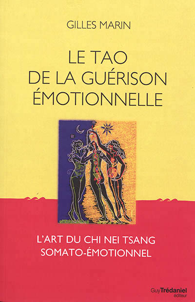Tao de la guérison émotionnelle (Le) | Marin, Gilles