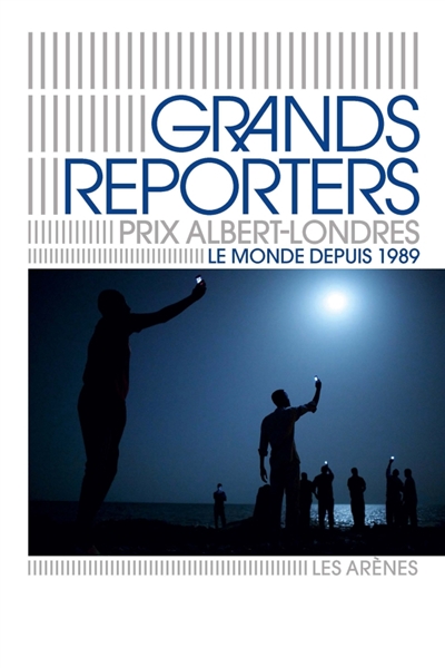 Grands Reporters Prix Albert-Londres | 