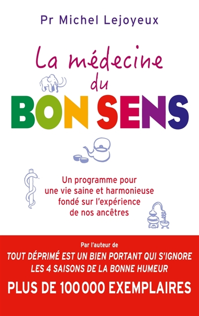 Médecine du Bon Sens (La) | Lejoyeux, Michel