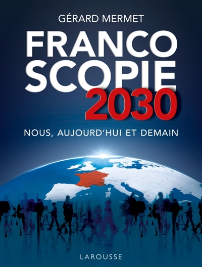 Francoscopie 2030 | Mermet, Gérard