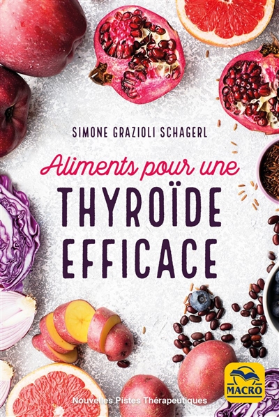 Aliments pour une thyroïde efficace | Grazioli Schagerl, Simone