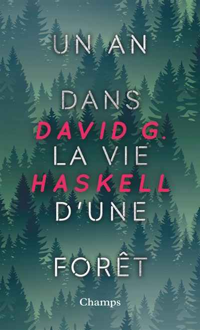 Un an dans la vie d'une forêt | Haskell, David George