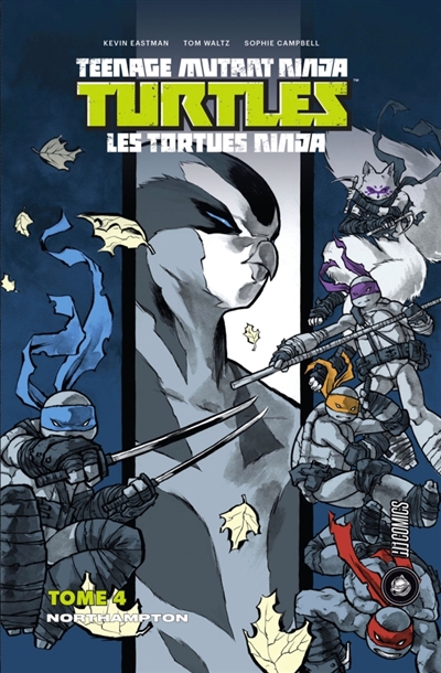 Teenage mutant ninja Turtles : les Tortues ninja T.04 - Northampton | Eastman, Kevin