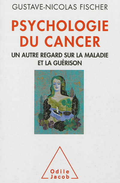 Psychologie du cancer | Fischer, Gustave-Nicolas