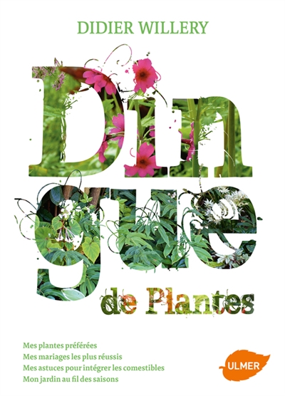 Dingue de plantes | Willery, Didier