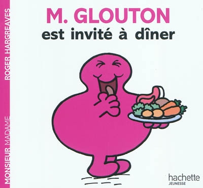 Monsieur Madame - M. Glouton est invité à dîner | Hargreaves, Roger