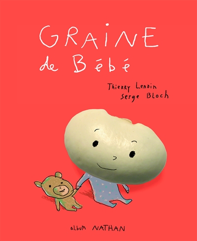 Graine de bébé | Lenain, Thierry | Bloch, Serge