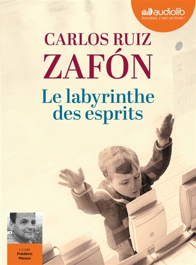 AUDIO - Cimetière des livres oubliés (Le) T.04 - Le labyrinthe des esprits | Ruiz Zafón, Carlos