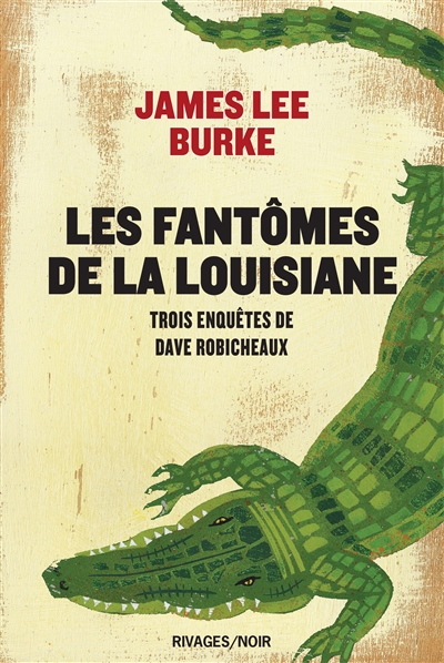 fantômes de la Louisiane (Les) | Burke, James Lee