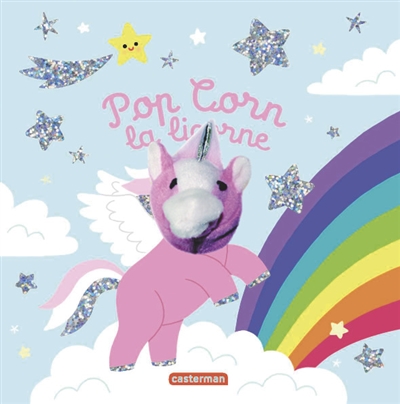 Pop Corn la licorne | Chetaud, Hélène