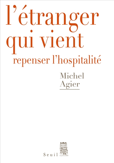 Étranger qui Vient (L') | Agier, Michel