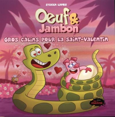 Oeuf & Jambon - Gros câlins pour la Saint-Valentin  | Lavoie, Sylvain