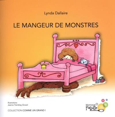 mangeur de monstres (Le) | Dallaire, Lynda