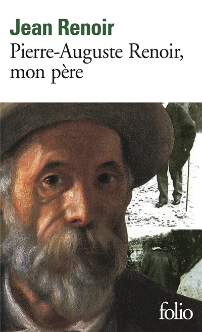 Pierre-Auguste Renoir, mon père | Renoir, Jean