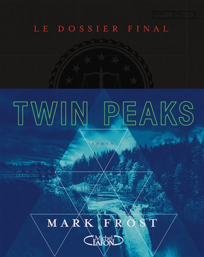 Twin Peaks - Le dossier final | Frost, Mark