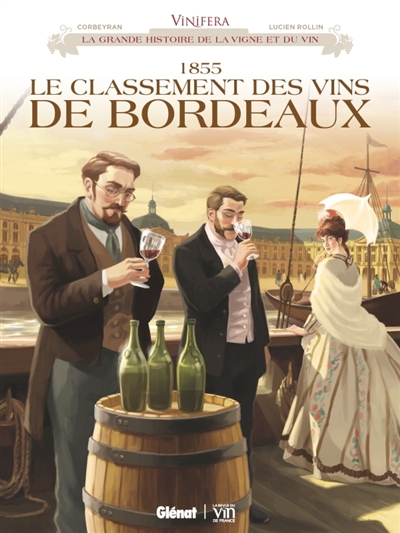 Vinifera - 1855, le classement des vins de Bordeaux | Corbeyran