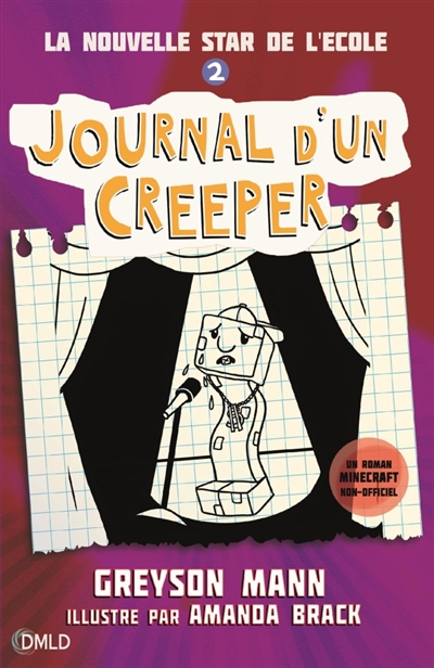 Journal d'un Creeper T.02 - La nouvelle star de l'école | Mann, Greyson