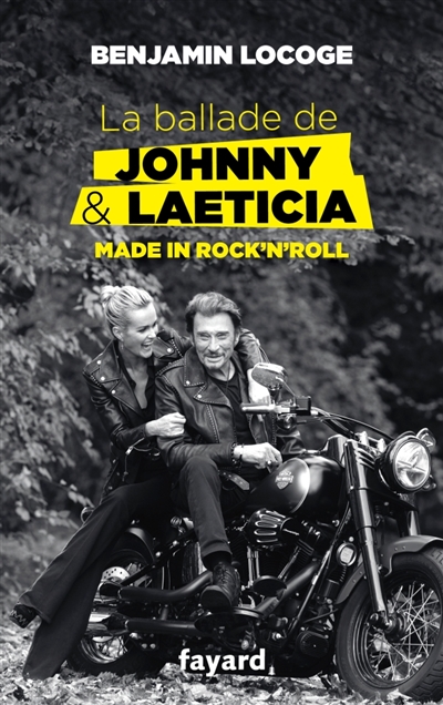 ballade de Johnny & Laeticia made in rock'n'roll (La) | Locoge, Benjamin