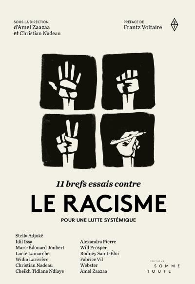 11 Brefs Essais Contre le Racisme  - Pour une Lutte Systémique | Collectif