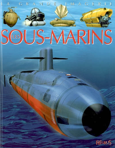La grande imagerie - Les sous-marins  | Dayan, Jacques