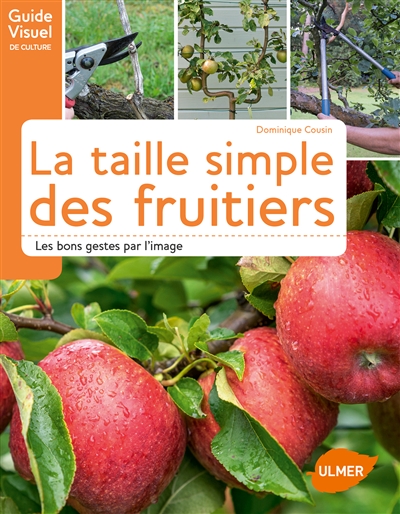La taille simple des fruitiers | Cousin, Dominique