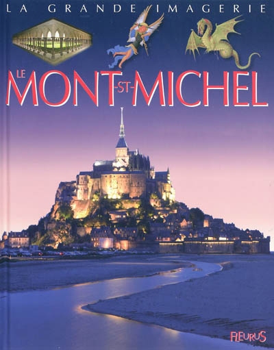 La grande imagerie - Le Mont-Saint-Michel | Sagnier, Christine