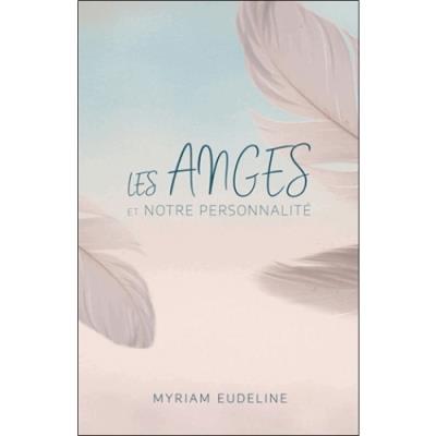 Anges et Notre Personnalité (Les) | Eudeline, Myriam