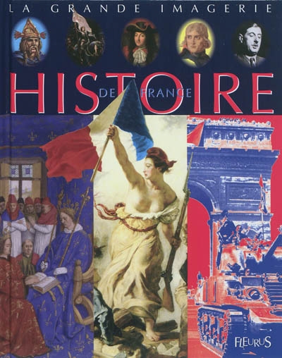 La grande imagerie - Histoire de France | Beaumont, Jacques