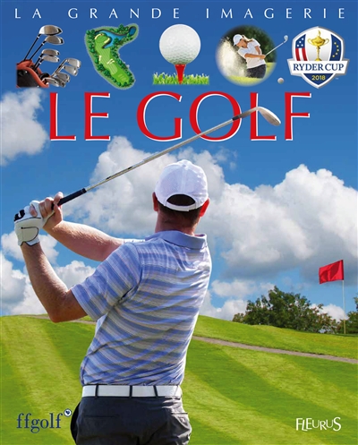 La grande imagerie - Le golf | Colletta, Éric