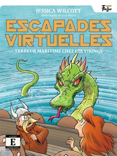 Escapades virtuelles T.03 - Terreur maritime au pays des Vikings  | Wilcott, Jessica