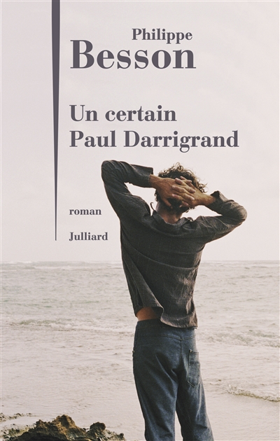 Un certain Paul Darrigrand | Besson, Philippe